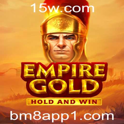 EmpireGold: Explorando o Fascínio do Jogo de Estratégia com Bm8app